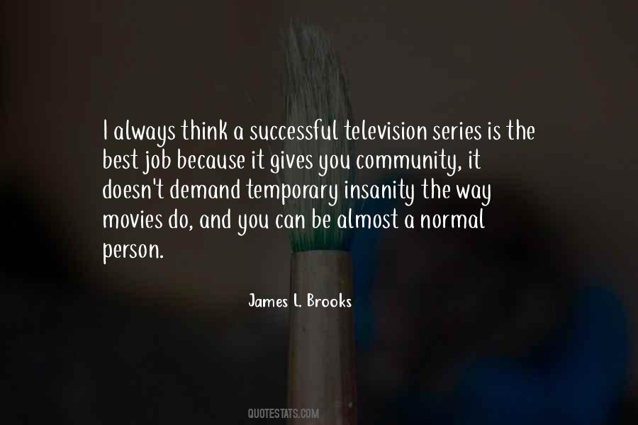 James L. Brooks Quotes #386324