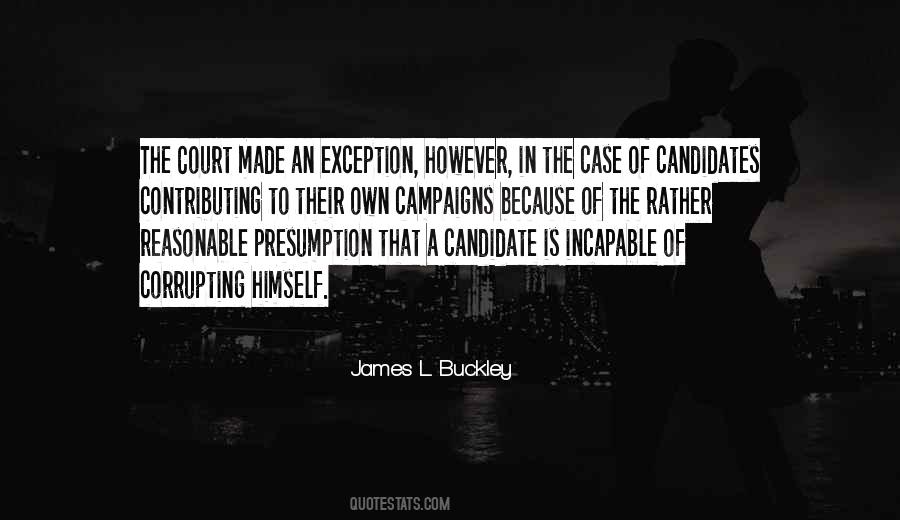 James L. Buckley Quotes #842723