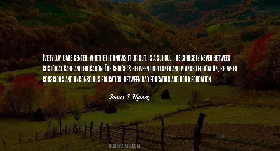 James L Hymes Quotes #1710247