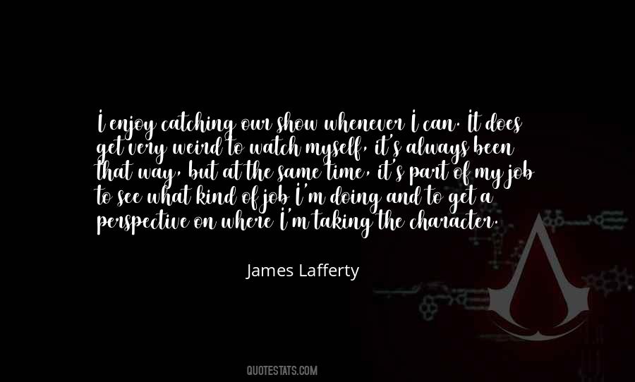 James Lafferty Quotes #663281