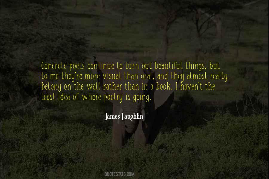 James Laughlin Quotes #1332043