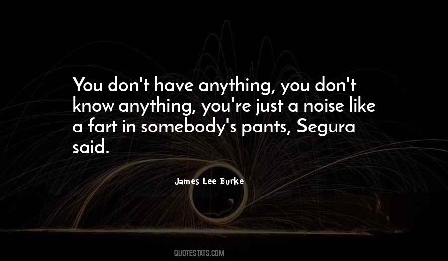 James Lee Burke Quotes #1039943