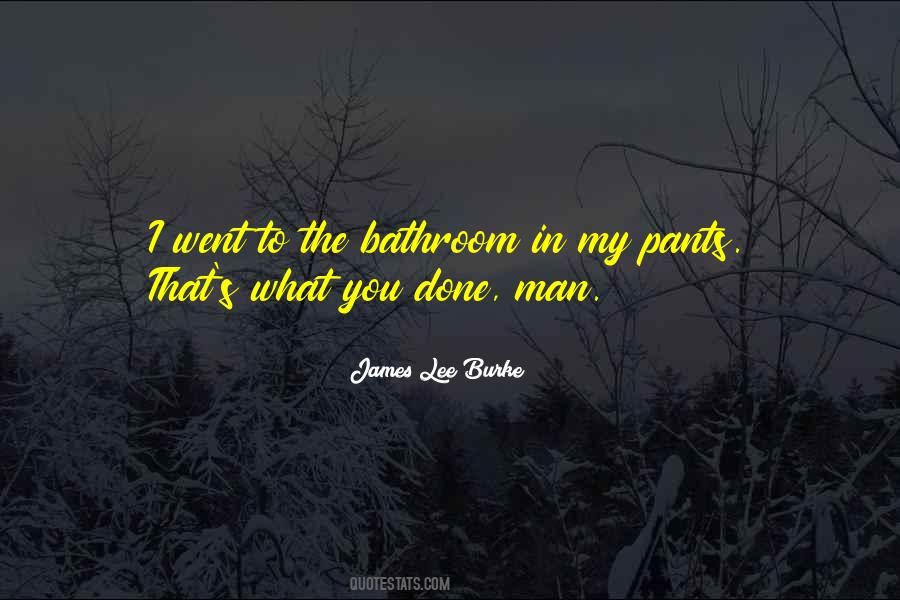 James Lee Burke Quotes #1249638