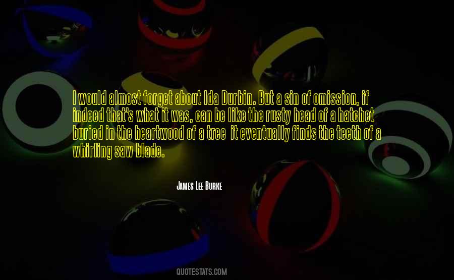 James Lee Burke Quotes #1592694