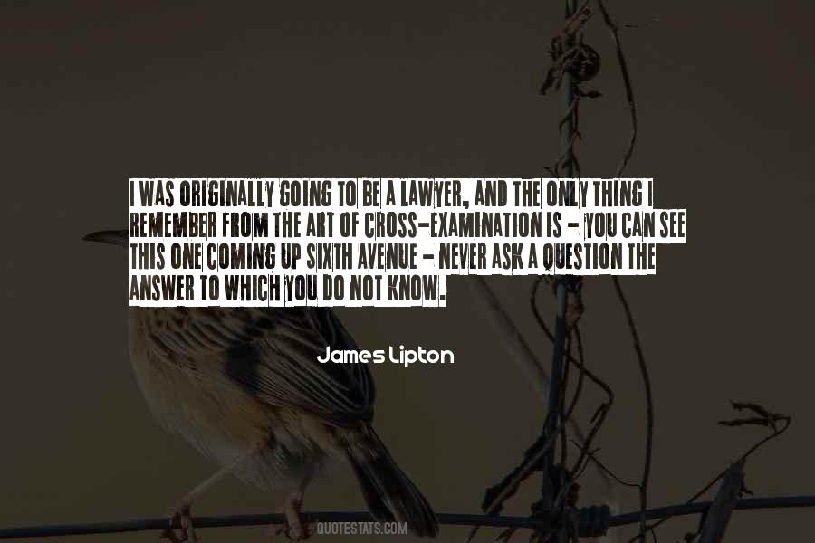 James Lipton Quotes #1310083