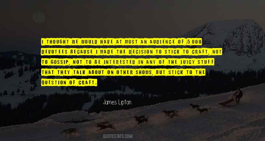 James Lipton Quotes #677082