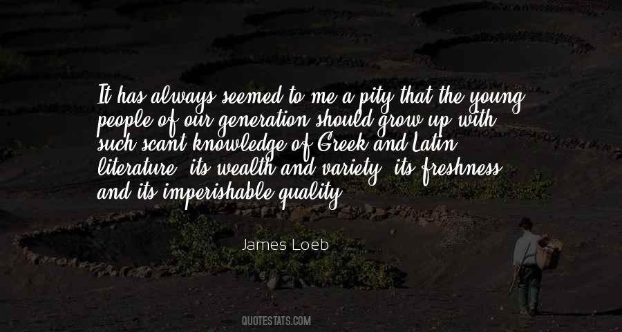 James Loeb Quotes #1418672