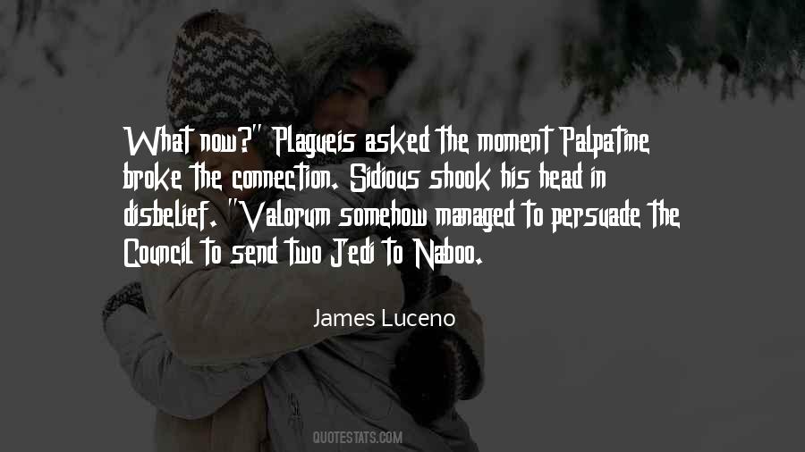 James Luceno Quotes #442913