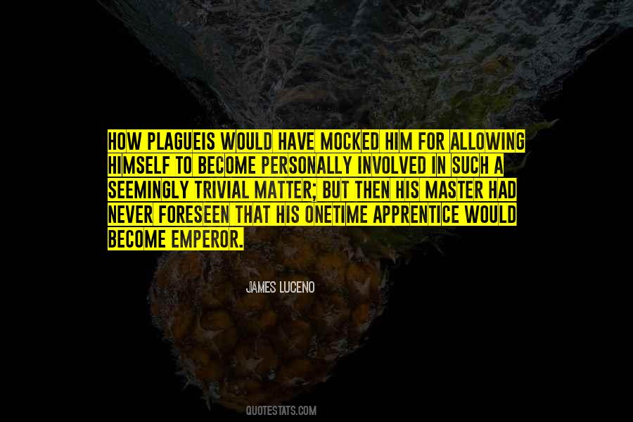 James Luceno Quotes #538838