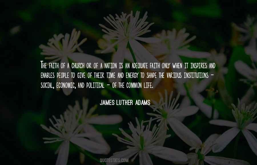James Luther Adams Quotes #1539817