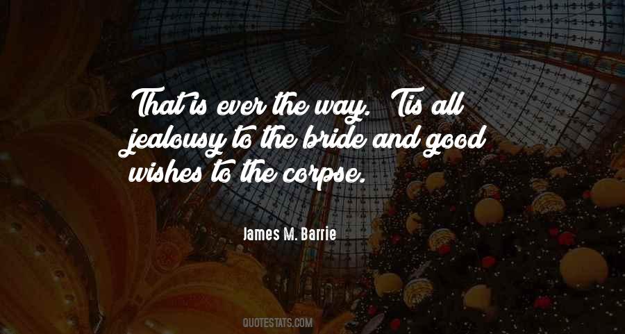 James M. Barrie Quotes #378952