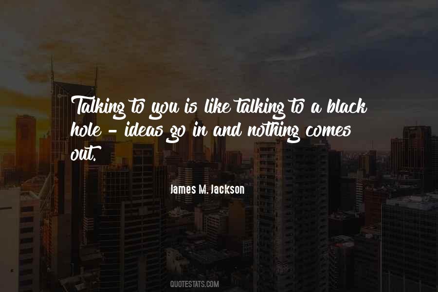 James M. Jackson Quotes #347340