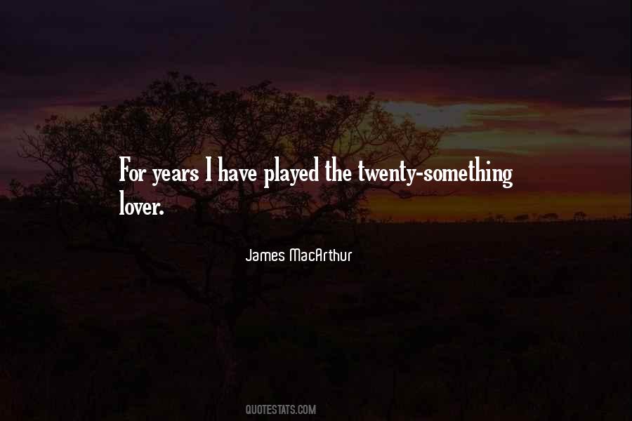 James MacArthur Quotes #624281