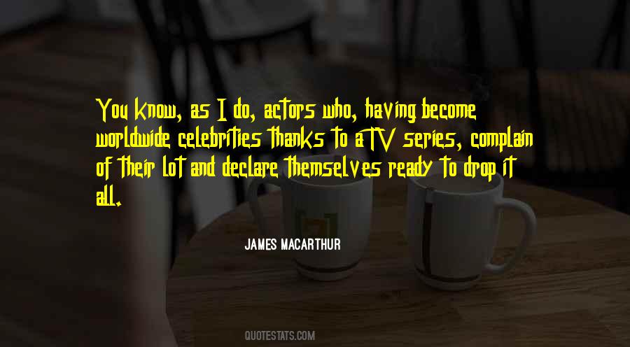 James MacArthur Quotes #890138