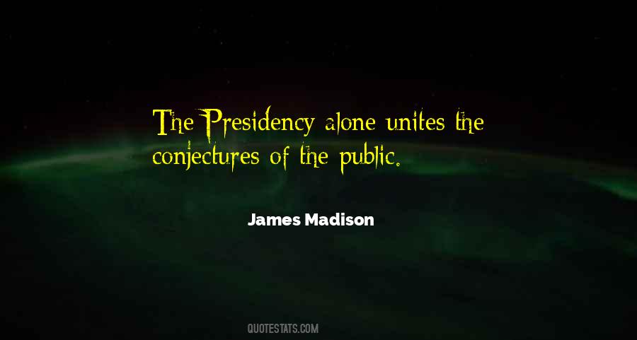 James Madison Quotes #1788132