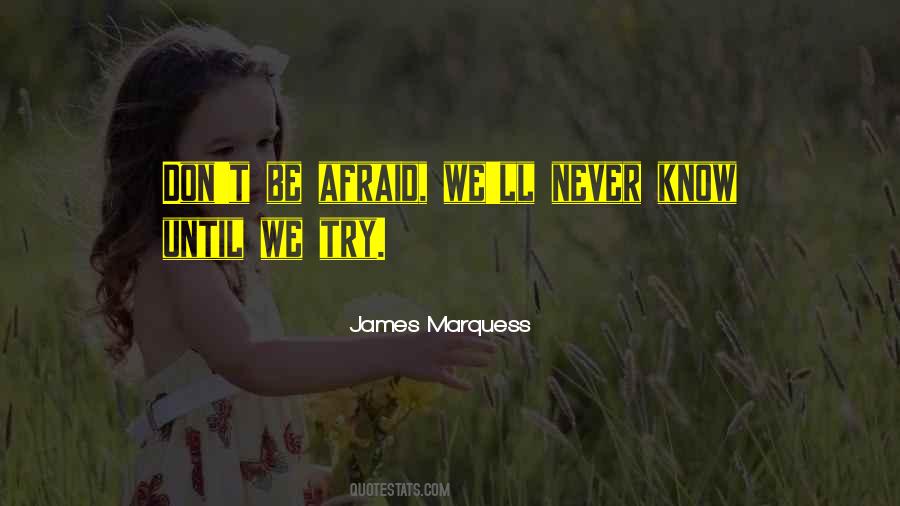 James Marquess Quotes #402657
