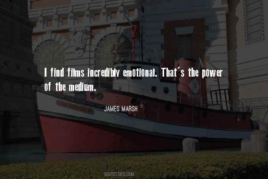 James Marsh Quotes #1138724