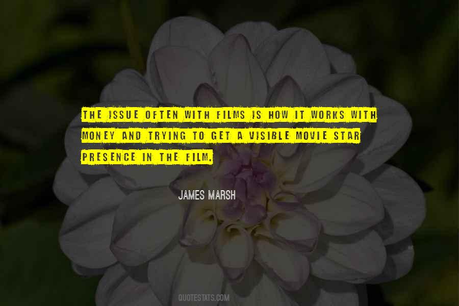 James Marsh Quotes #356571