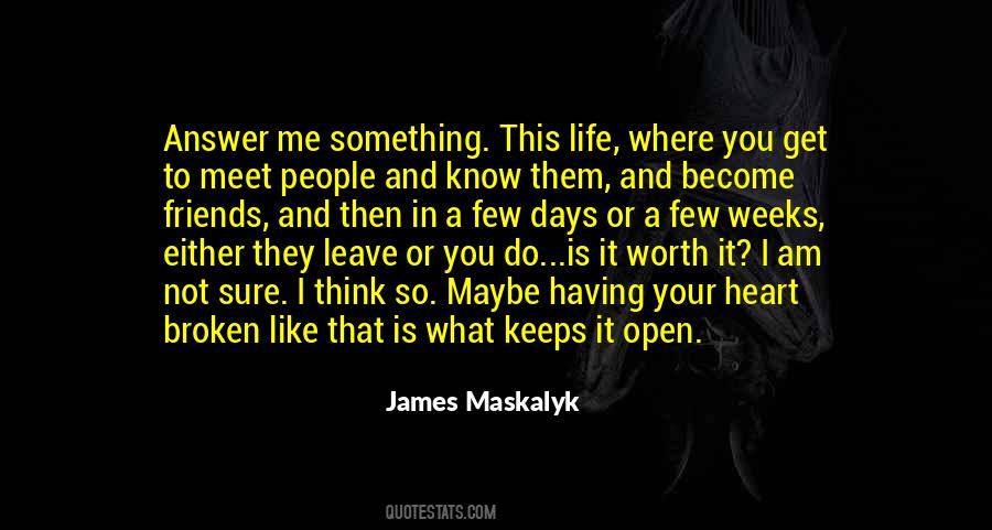 James Maskalyk Quotes #436763