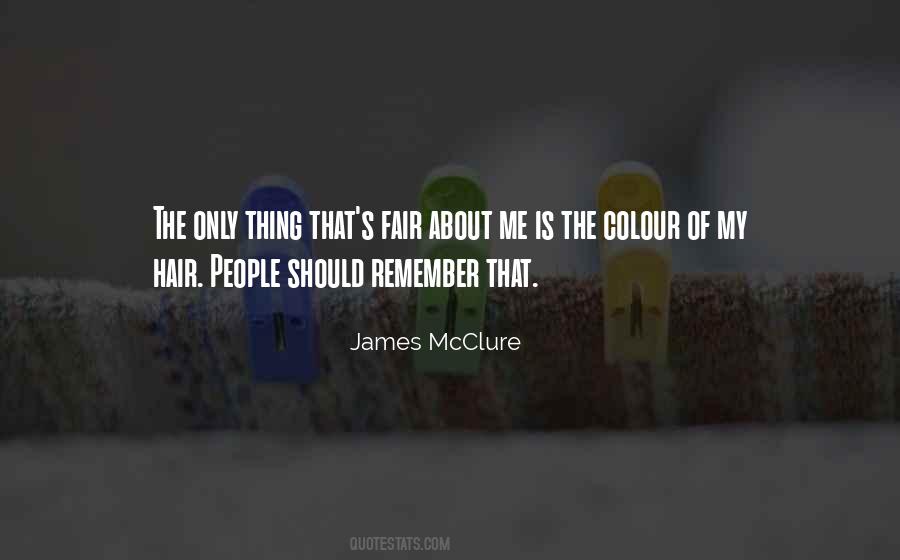 James McClure Quotes #1143643 James McClure Quotes #1143643