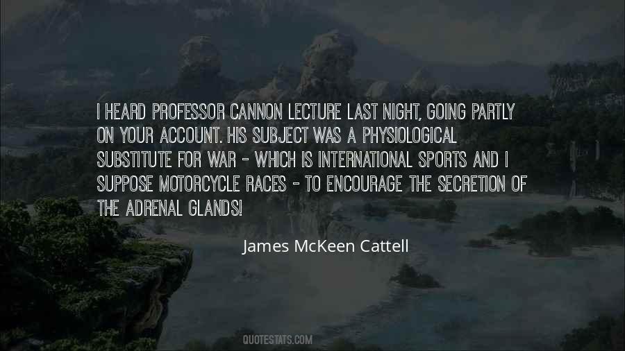 James McKeen Cattell Quotes #1477436
