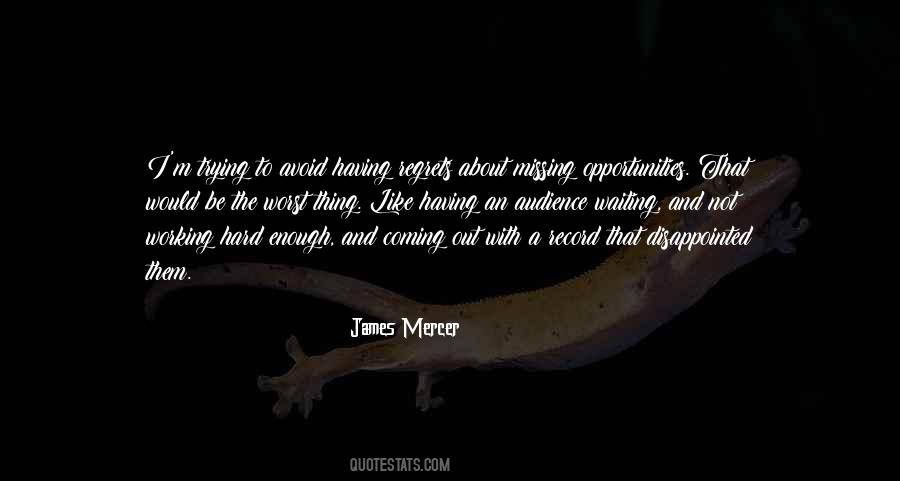 James Mercer Quotes #1379048
