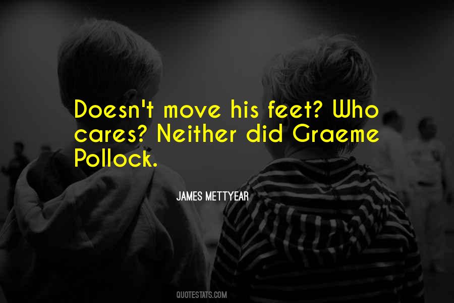 James Mettyear Quotes #768124