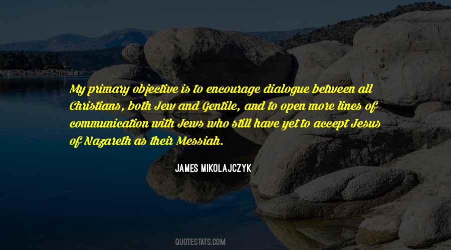 James Mikolajczyk Quotes #1710626