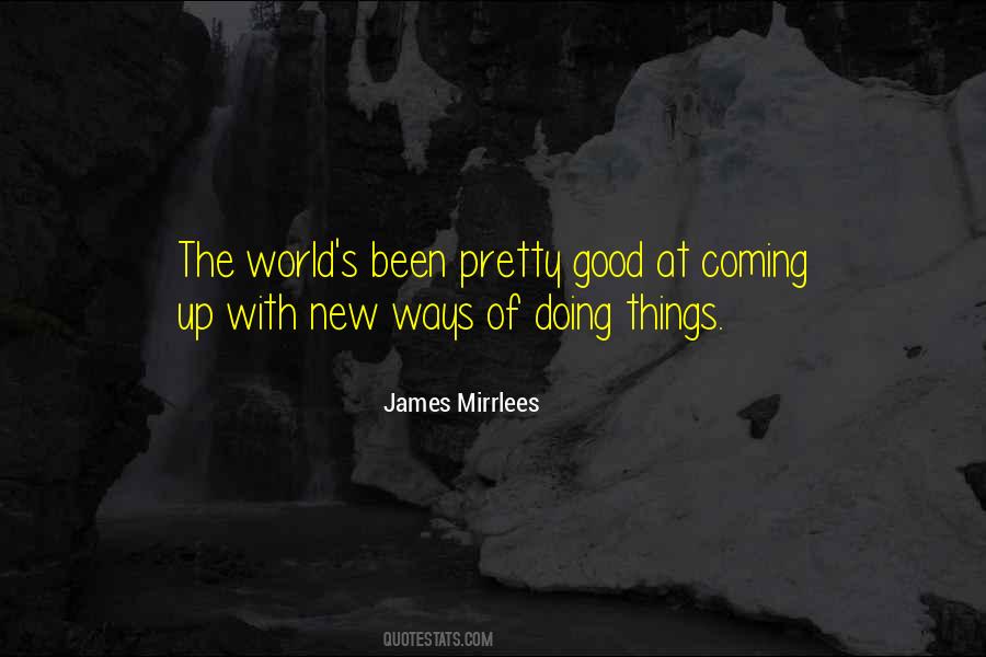 James Mirrlees Quotes #903543