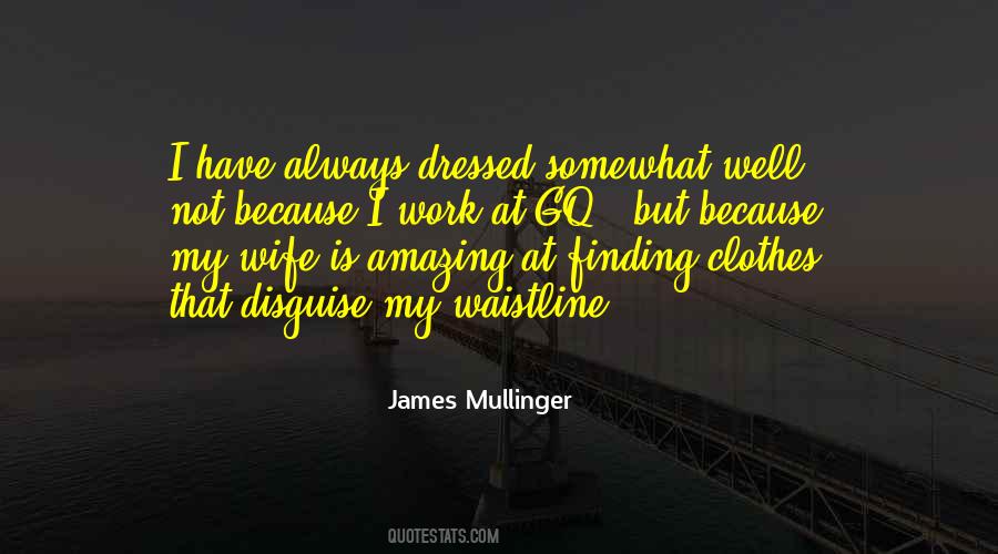 James Mullinger Quotes #982714