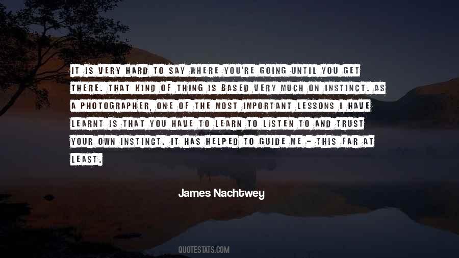 James Nachtwey Quotes #1525674