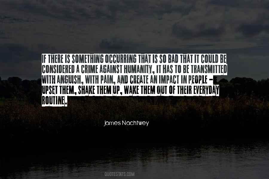 James Nachtwey Quotes #1551436