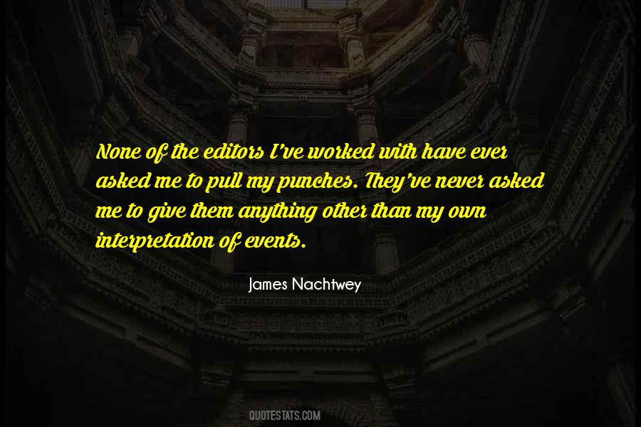 James Nachtwey Quotes #283791