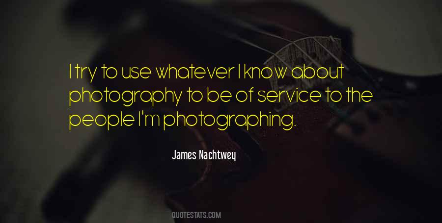 James Nachtwey Quotes #417979