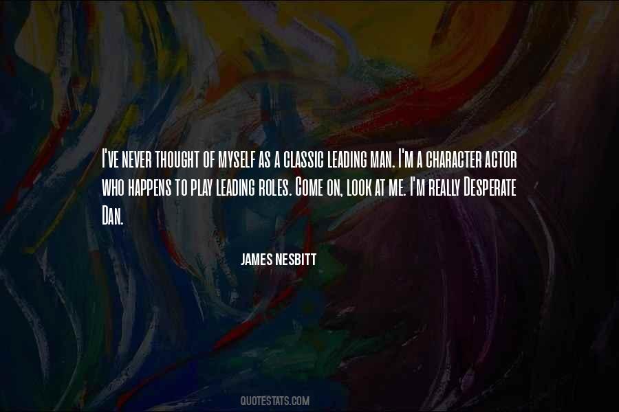 James Nesbitt Quotes #323796