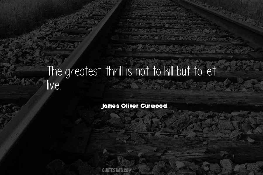 James Oliver Curwood Quotes #1472613