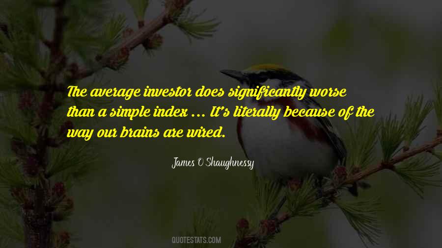 James O'Shaughnessy Quotes #1656369