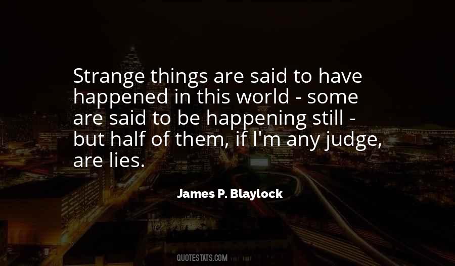 James P. Blaylock Quotes #1596312
