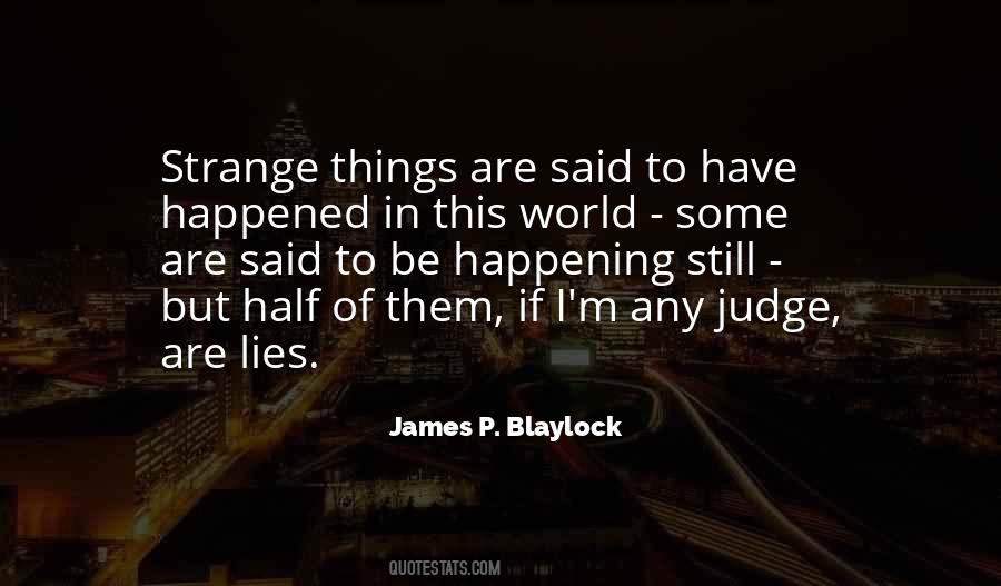 James P. Blaylock Quotes #1596312