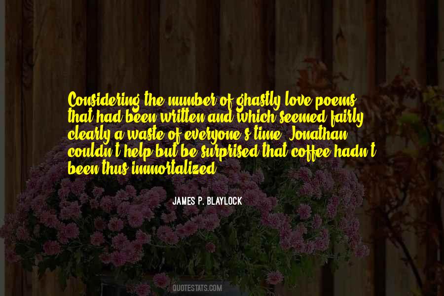 James P. Blaylock Quotes #808707