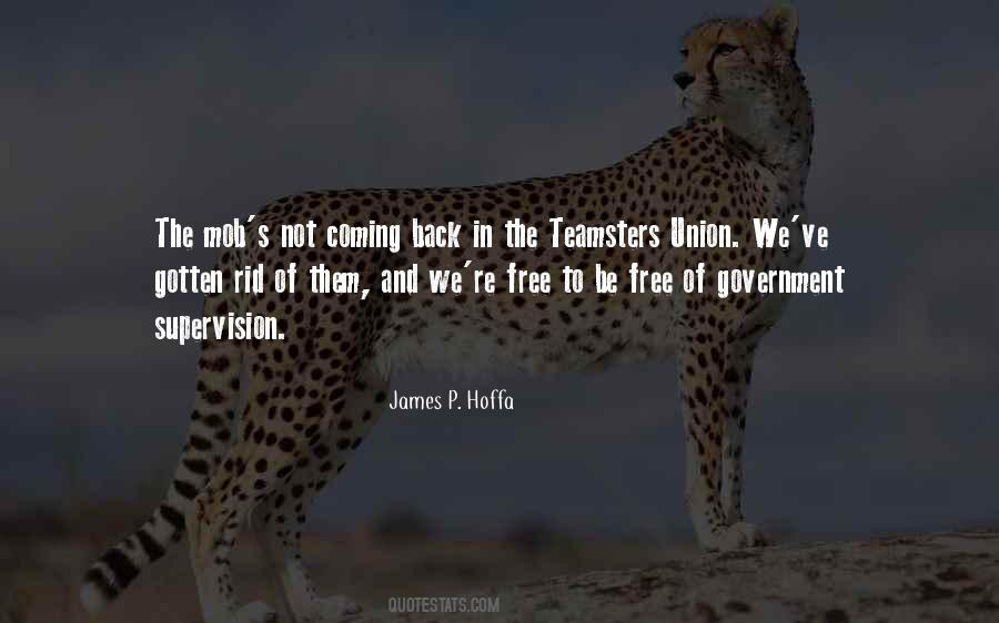 James P. Hoffa Quotes #1049359