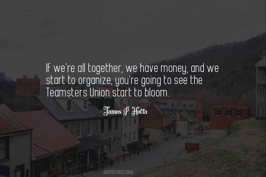 James P. Hoffa Quotes #1591609