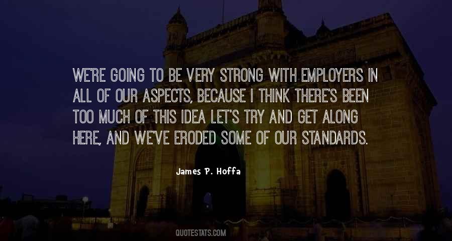 James P. Hoffa Quotes #162727