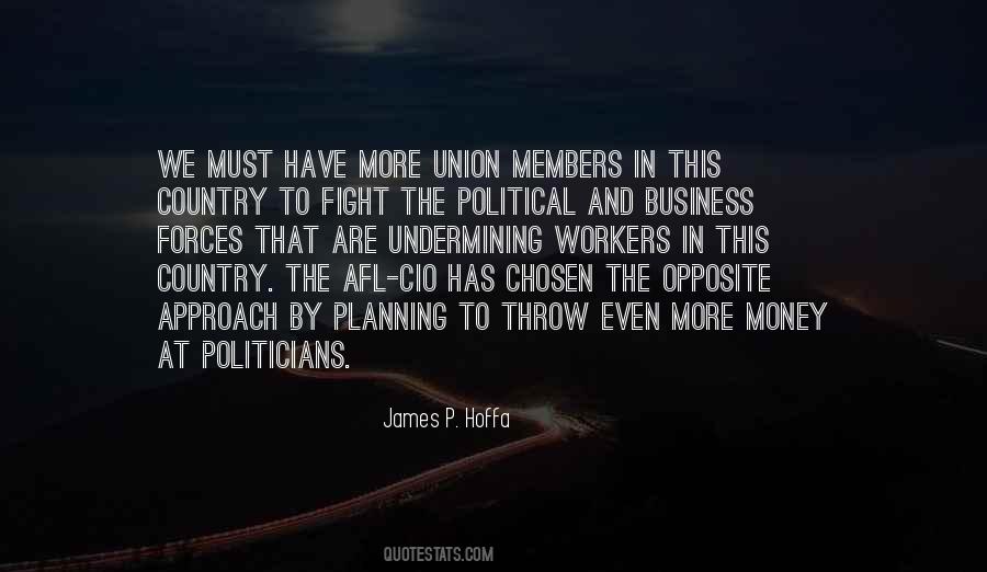 James P. Hoffa Quotes #169365