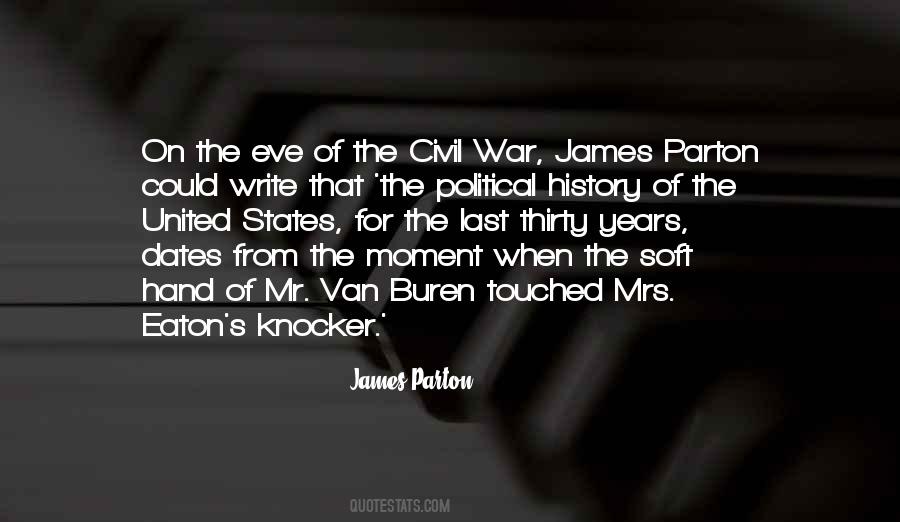 James Parton Quotes #1460418