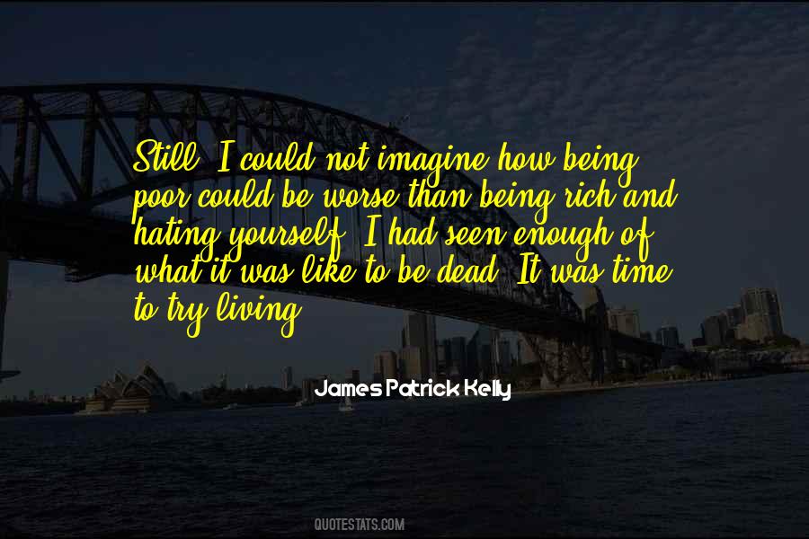 James Patrick Kelly Quotes #244072