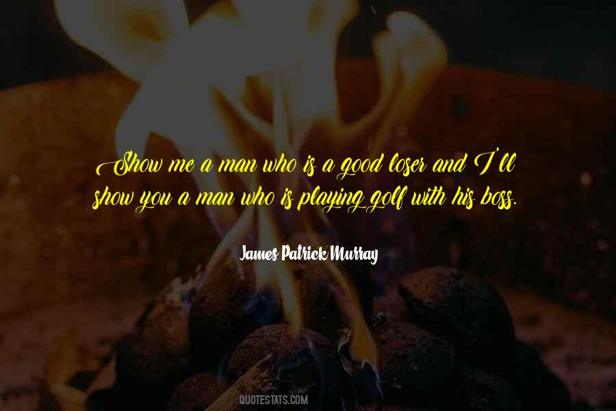 James Patrick Murray Quotes #809212 James Patrick Murray Quotes #809212