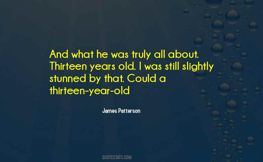 James Patterson Quotes #1440221
