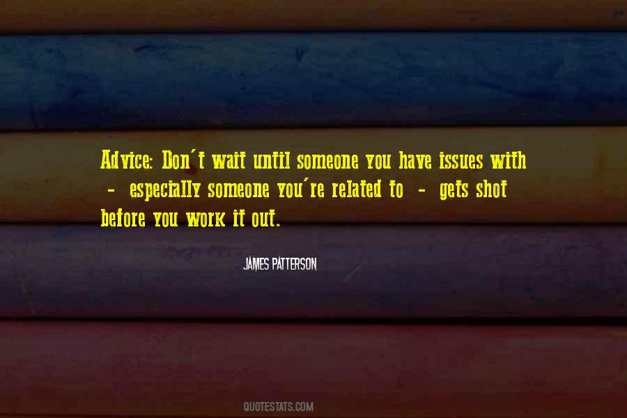 James Patterson Quotes #336921