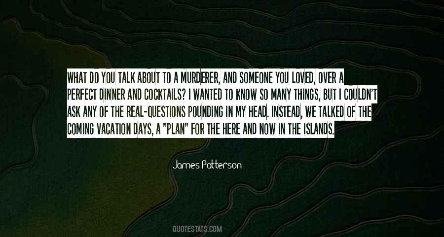 James Patterson Quotes #922944